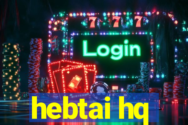 hebtai hq